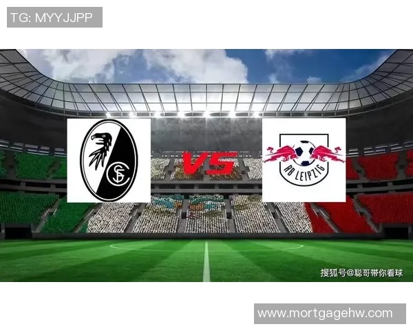 莱比锡主场狂胜弗赖堡,豪取三分助力冲冠之路 莱比锡主场狂胜弗赖堡,豪取三分助力冲冠之路